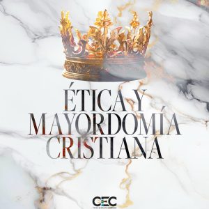 Ética y Mayordomía Cristiana